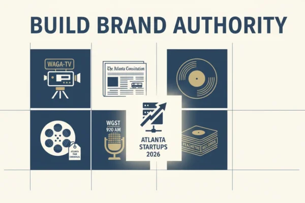Atlanta Startups: Build Brand Authority in 2026