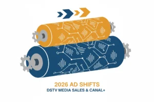DStv Media Sales & CANAL+: 2026 Ad Shifts